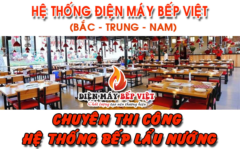 Bếp Việt Decor | Thi công lẩu nướng