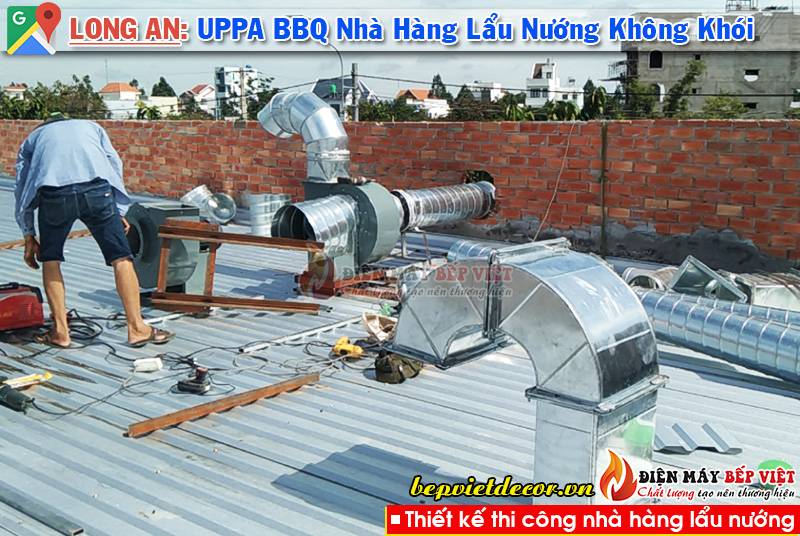 Cần Giuộc Long An - Thi Công Hệ Thống Hút Khói Bếp Nướng Nhà Hàng UPPA BBQ