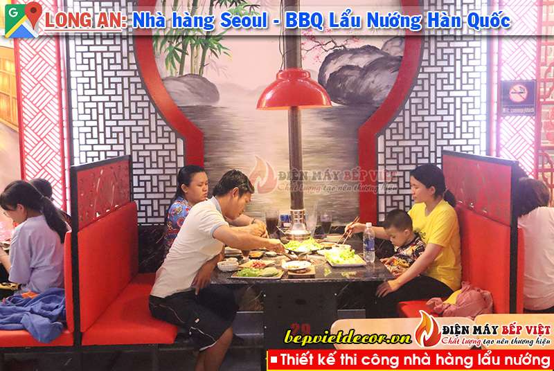 Long An - Thi Công Hệ Thống Seoul - BBQ Lẩu & Nướng Hàn Quốc