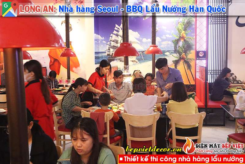 Long An - Thi Công Hệ Thống Seoul - BBQ Lẩu & Nướng Hàn Quốc