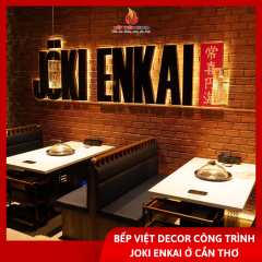 Bếp Việt Decor Setup Nhà Hàng Lẩu Hơi Joki Enkai Cần Thơ